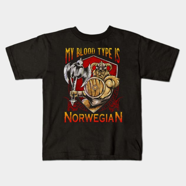 My Blood Type Is Norwegian Norge Viking Norway Vikings Kids T-Shirt by E